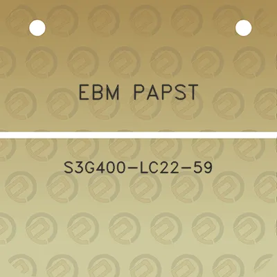 ebm-papst-s3g400-lc22-59