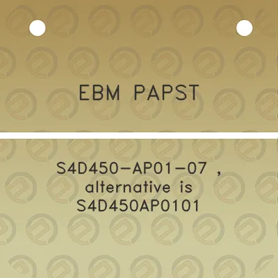 ebm-papst-s4d450-ap01-07-alternative-is-s4d450ap0101