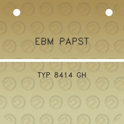 ebm-papst-typ-8414-gh