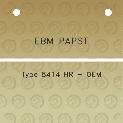 ebm-papst-type-8414-hr-oem