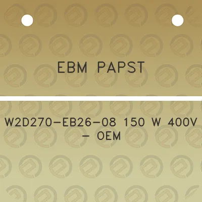 ebm-papst-w2d270-eb26-08-150-w-400v-oem