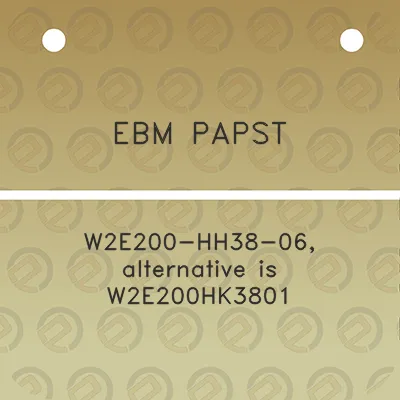 ebm-papst-w2e200-hh38-06-alternative-is-w2e200hk3801