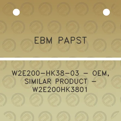 ebm-papst-w2e200-hk38-03-oem-similar-product-w2e200hk3801