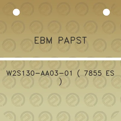 ebm-papst-w2s130-aa03-01-7855-es