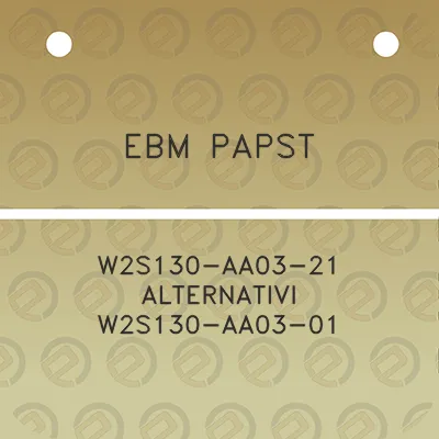 ebm-papst-w2s130-aa03-21-alternativi-w2s130-aa03-01