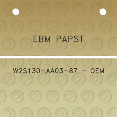 ebm-papst-w2s130-aa03-87-oem