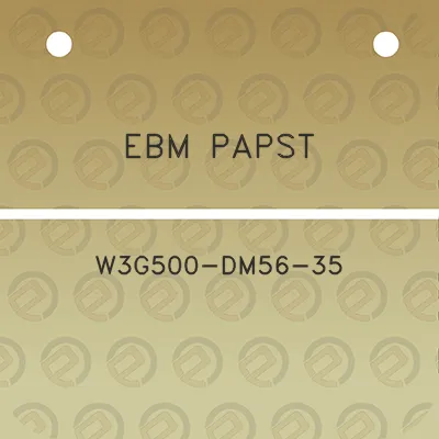 ebm-papst-w3g500-dm56-35