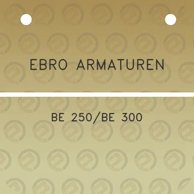 ebro-armaturen-be-250be-300