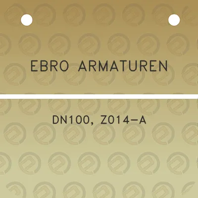 ebro-armaturen-dn100-z014-a