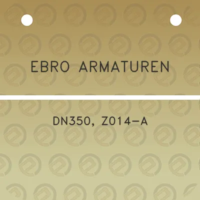 ebro-armaturen-dn350-z014-a