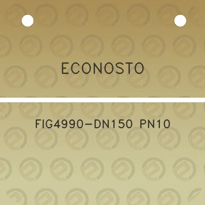 econosto-fig4990-dn150-pn10