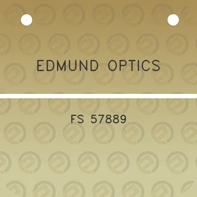 edmund-optics-fs-57889