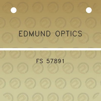 edmund-optics-fs-57891