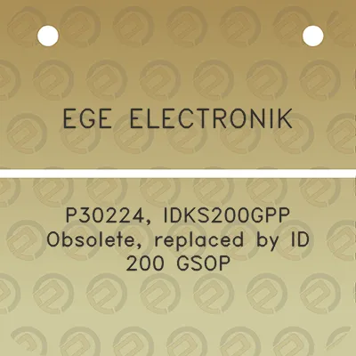 ege-electronik-p30224-idks200gpp-obsolete-replaced-by-id-200-gsop