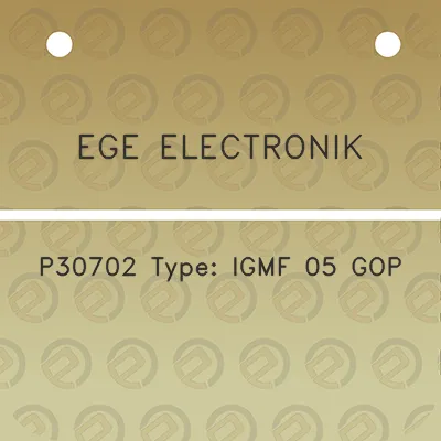 ege-electronik-p30702-type-igmf-05-gop