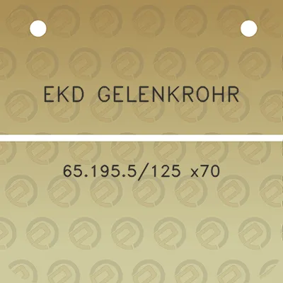 ekd-gelenkrohr-651955125-x70