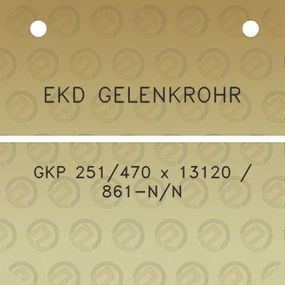 ekd-gelenkrohr-gkp-251470-x-13120-861-nn