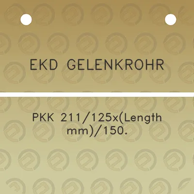 ekd-gelenkrohr-pkk-211125xlength-mm150