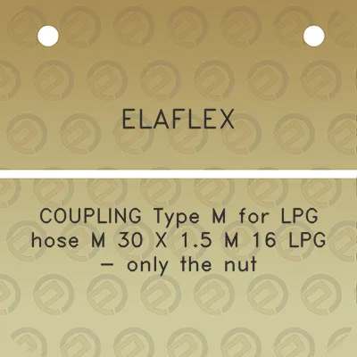 elaflex-coupling-type-m-for-lpg-hose-m-30-x-15-m-16-lpg-only-the-nut