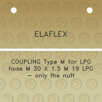 elaflex-coupling-type-m-for-lpg-hose-m-30-x-15-m-19-lpg-only-the-nutt