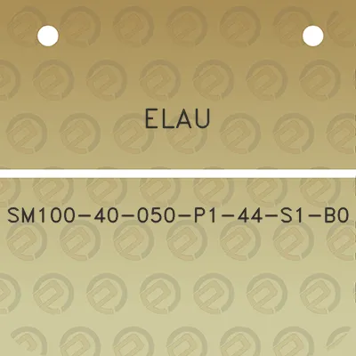 elau-sm100-40-050-p1-44-s1-b0