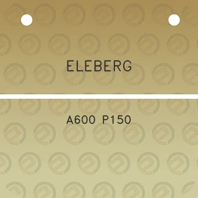 eleberg-a600-p150