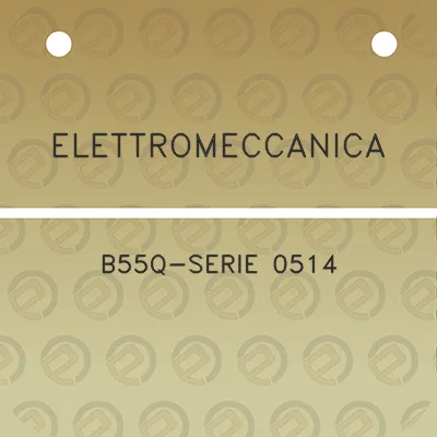 elettromeccanica-b55q-serie-0514