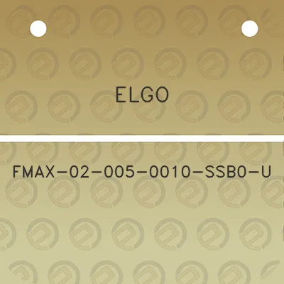 elgo-fmax-02-005-0010-ssb0-u