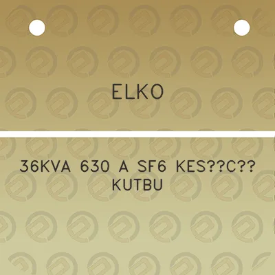 elko-36kva-630-a-sf6-kesici-kutbu