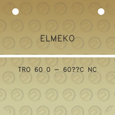 elmeko-tro-60-0-60c-nc