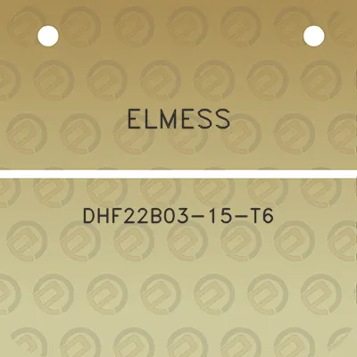 elmess-dhf22b03-15-t6