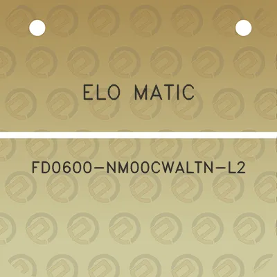 elo-matic-fd0600-nm00cwaltn-l2