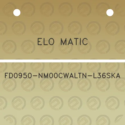 elo-matic-fd0950-nm00cwaltn-l36ska