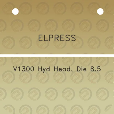 elpress-v1300-hyd-head-die-85