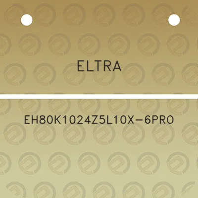 eltra-eh80k1024z5l10x-6pro