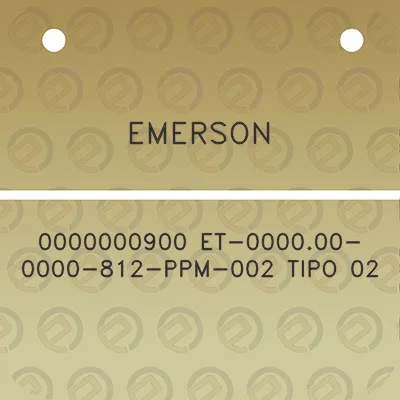 emerson-0000000900-et-000000-0000-812-ppm-002-tipo-02