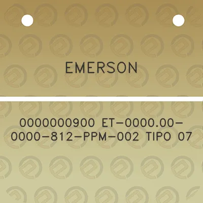 emerson-0000000900-et-000000-0000-812-ppm-002-tipo-07