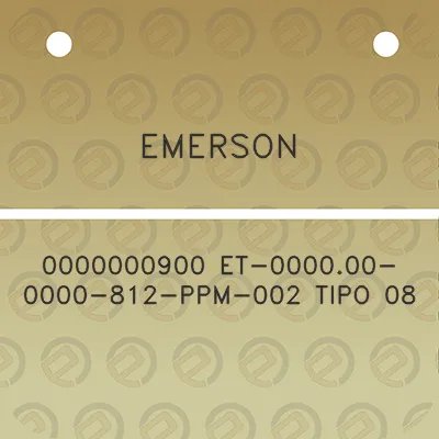 emerson-0000000900-et-000000-0000-812-ppm-002-tipo-08