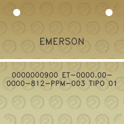 emerson-0000000900-et-000000-0000-812-ppm-003-tipo-01