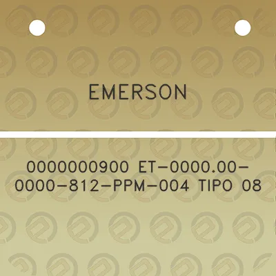 emerson-0000000900-et-000000-0000-812-ppm-004-tipo-08