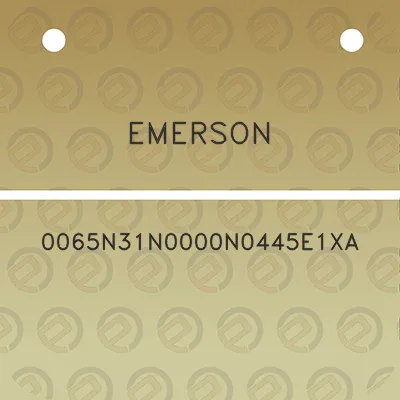 emerson-0065n31n0000n0445e1xa