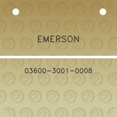 emerson-03600-3001-0008