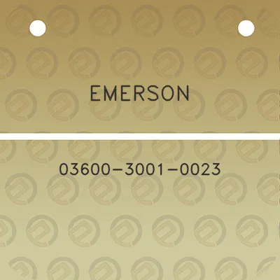 emerson-03600-3001-0023