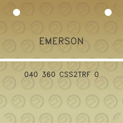 emerson-040-360-css2trf-0