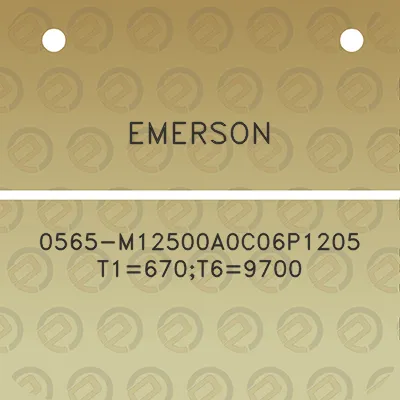 emerson-0565-m12500a0c06p1205-t1670t69700