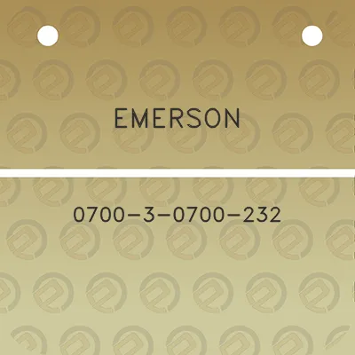 emerson-0700-3-0700-232