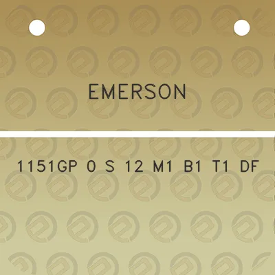 emerson-1151gp-0-s-12-m1-b1-t1-df