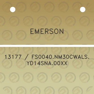 emerson-13177-fs0040nm30cwalsyd14sna00xx