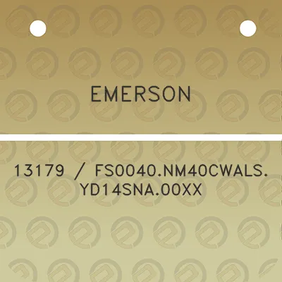 emerson-13179-fs0040nm40cwalsyd14sna00xx