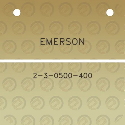 emerson-2-3-0500-400